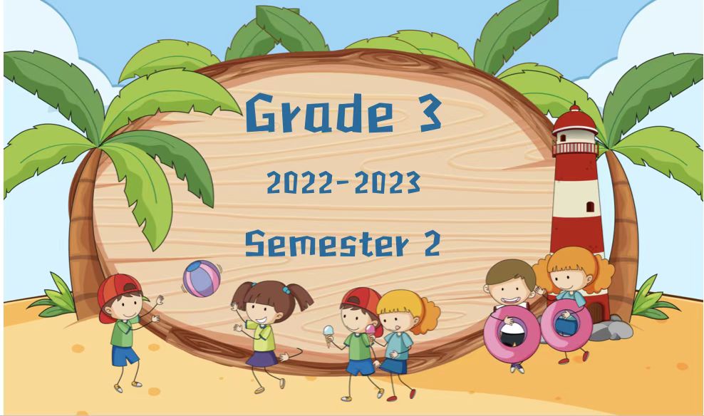 Grade 3-Year 2022 Semester 2